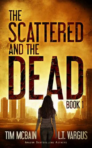 [The Scattered and the Dead 01] • The Scattered and the Dead 1